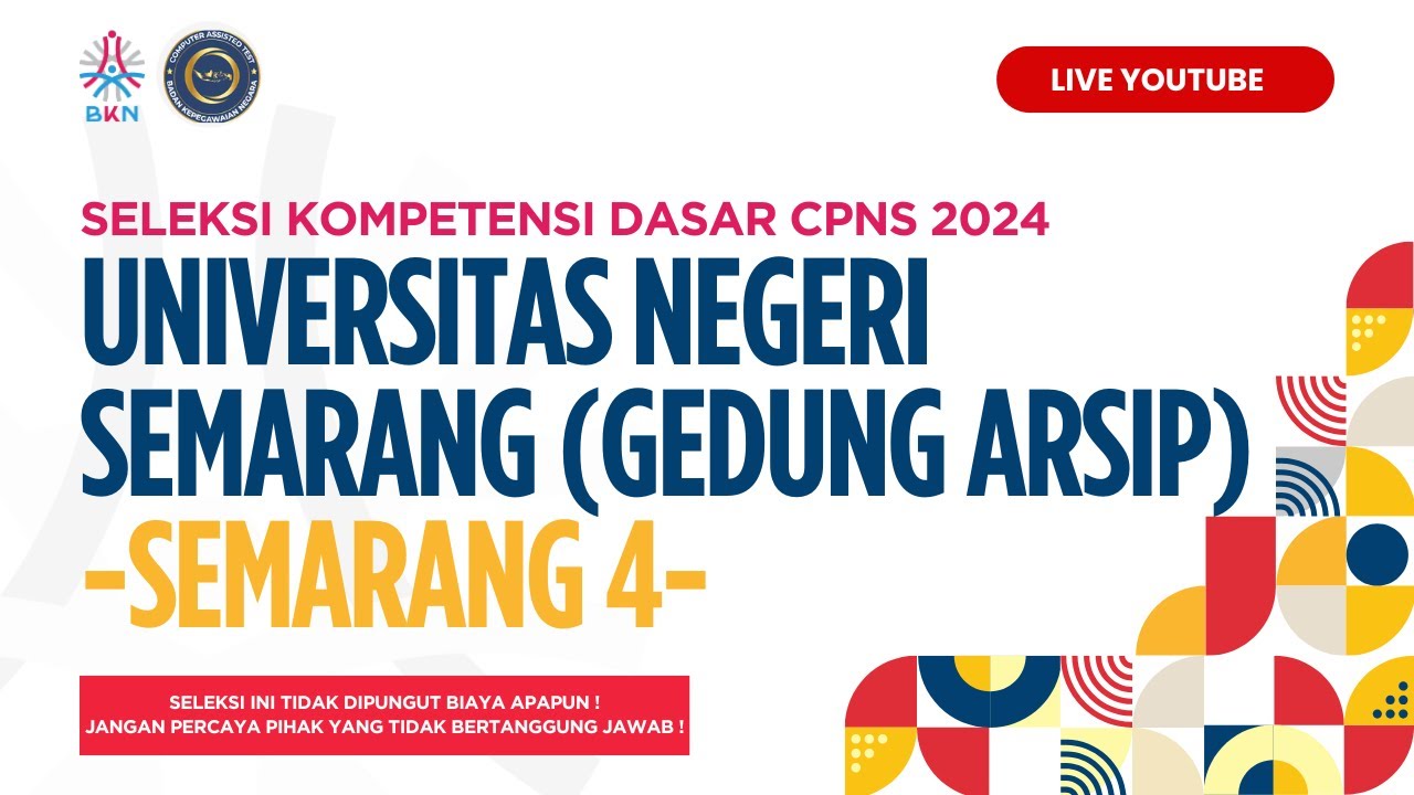 Tilok Universitas Negeri Semarang (Gd. Arsip) | Seleksi CPNS 2024 | Minggu, 27 Oktober 2024 | Sesi 2